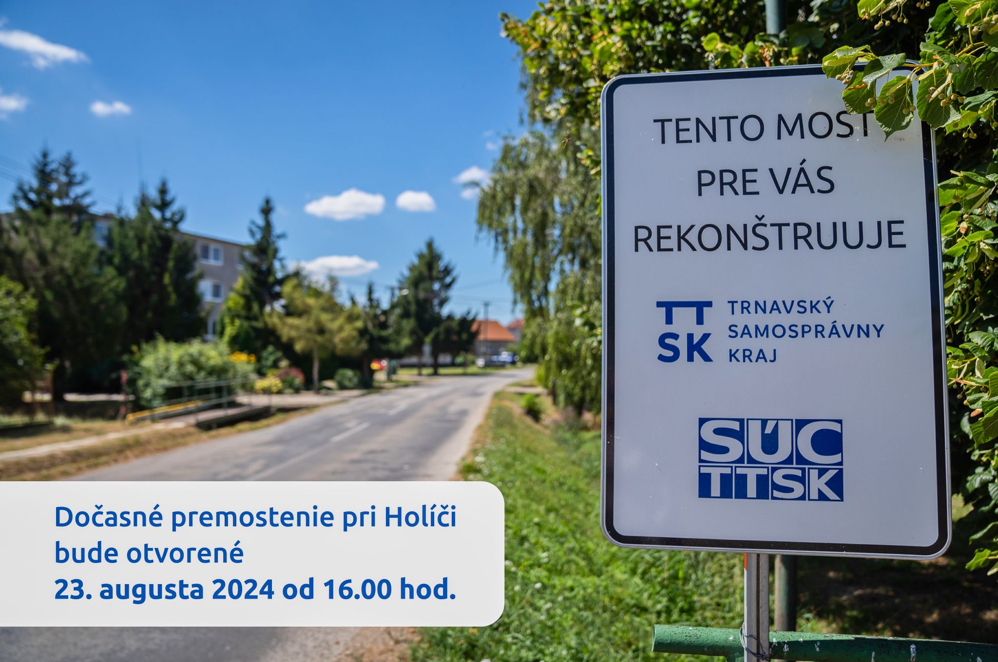 Dočasné premostenie pri meste Holíč Zdroj: TTSK